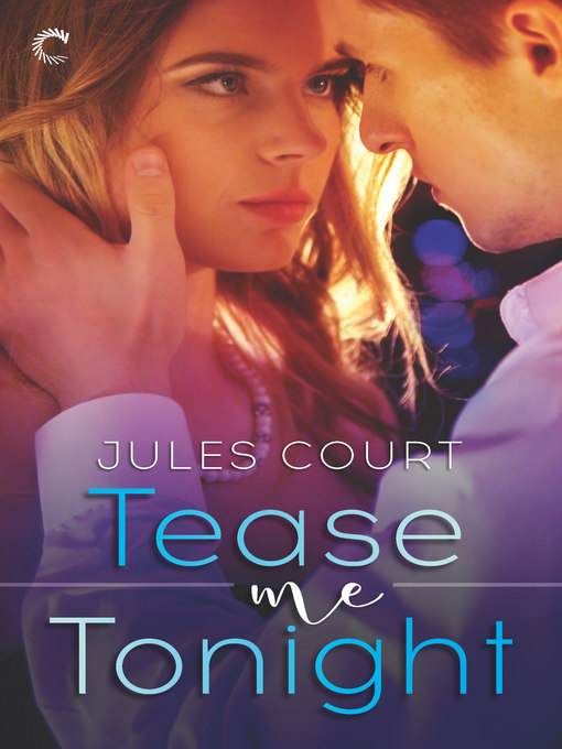 Title details for Tease Me Tonight by Jules Court - Available